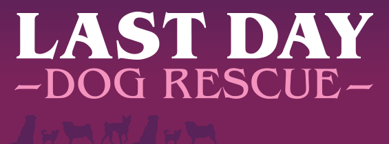 Last Day dog rescue logo